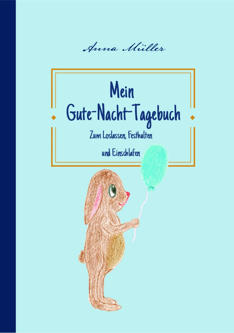 Gute-Nacht-Tagebuch f&uuml;r Kinder ab 6 Jahren